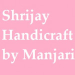 Shrijay Handicraft by Manjari